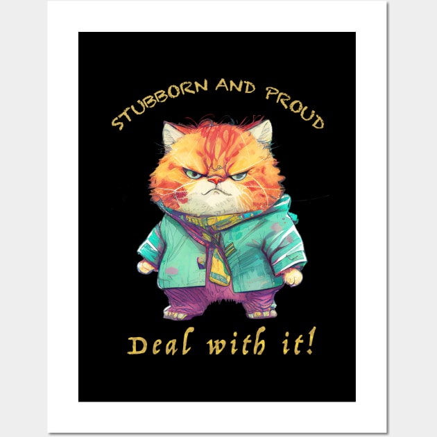 Cat Stubborn Deal With It Cute Adorable Funny Quote Wall Art by Cubebox